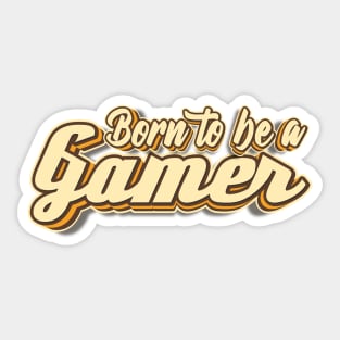 Born to Game typography Sticker